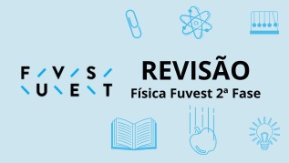 revisao-fisica-fuvest-2-fase