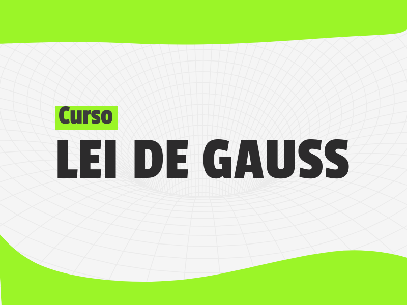 lei-de-gauss-do-campo-eletrico